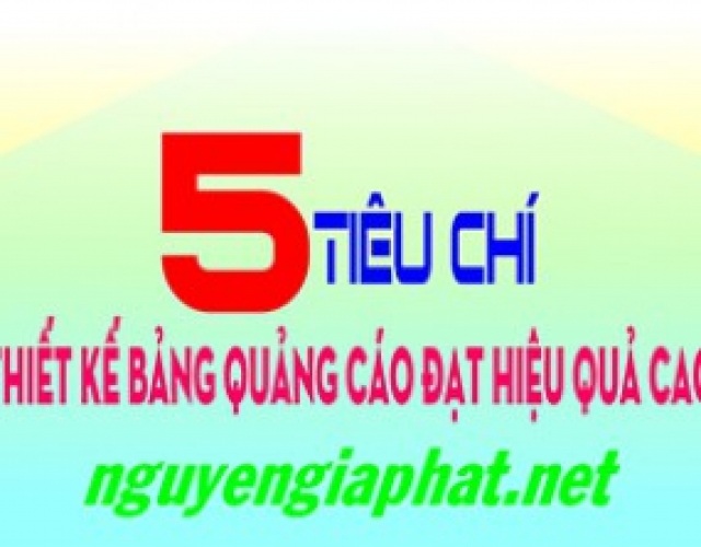 5 Tiêu Chí Thiết Kế Bảng Quảng Cáo Mang Lại Hiệu Quả Cao